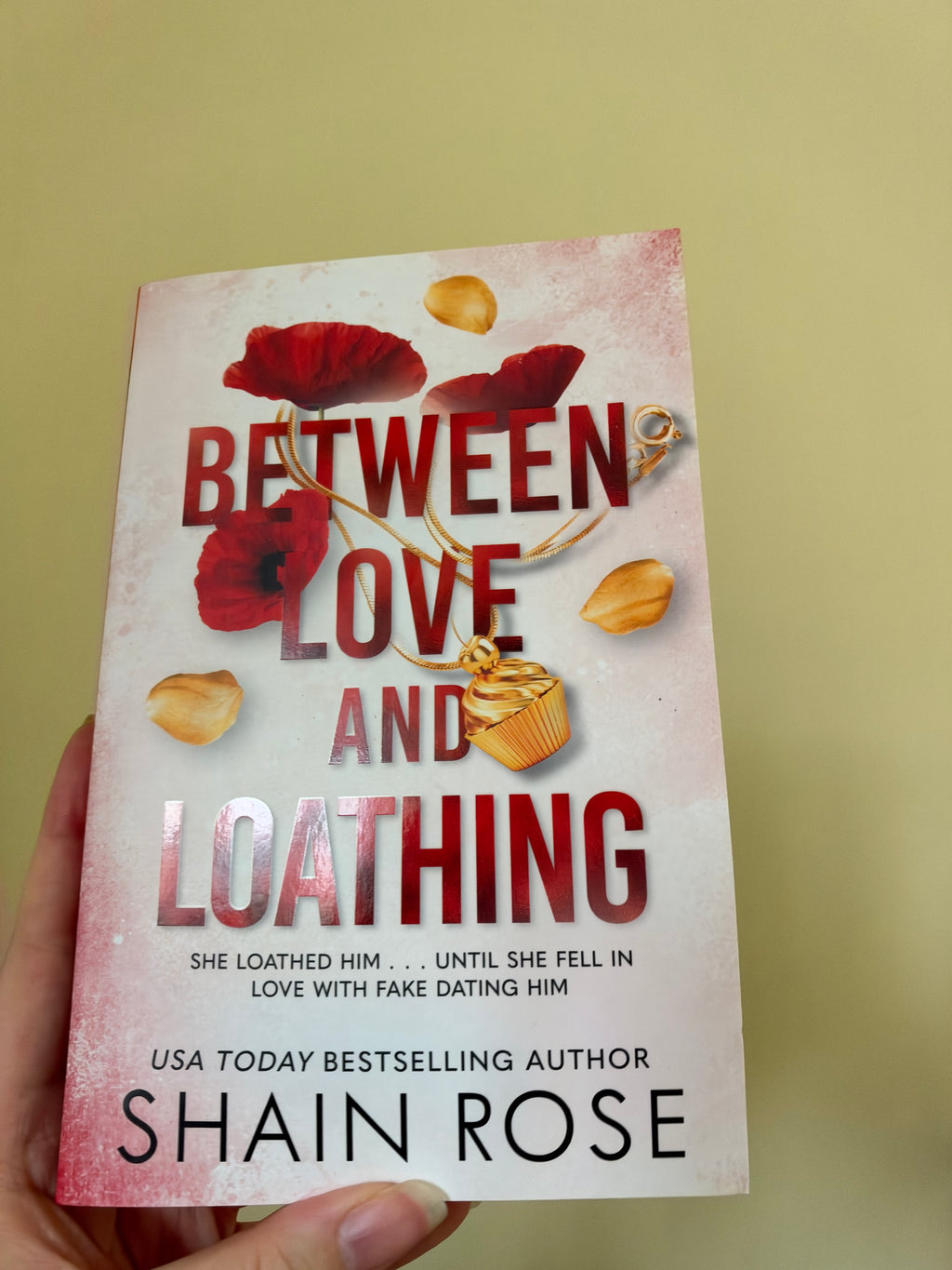 Shain Rose - Between Love and Loathing