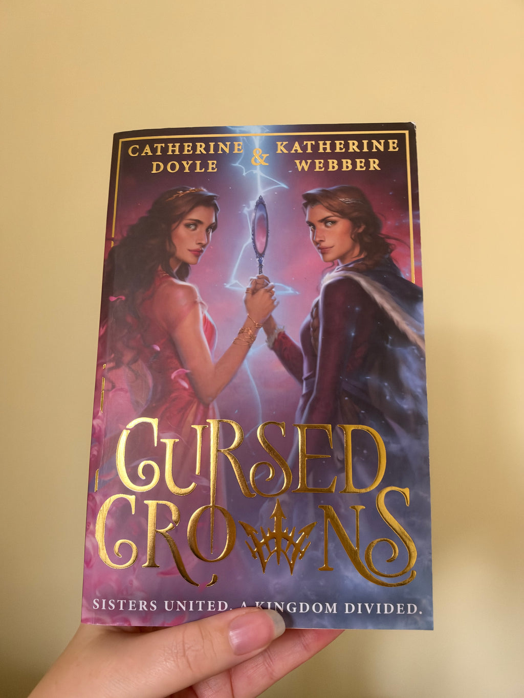 Catherine Doyle and Katherine Webber - Cursed Crowns