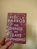 Rebecca Yarros - The Things We Leave Unfinished